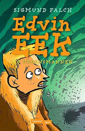 Edvin Eek og Ordensmannen (ebok) av Sigmund Falch