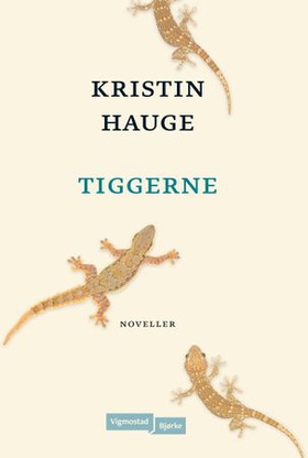 Tiggerne - noveller (ebok) av Kristin Hauge