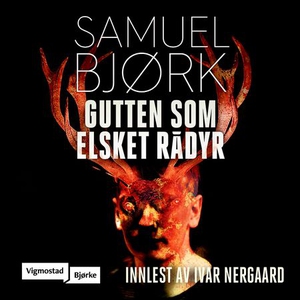 Gutten som elsket rådyr (lydbok) av Samuel Bj