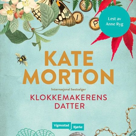 Klokkemakerens datter (lydbok) av Kate Morton