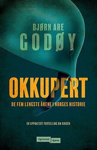 Okkupert (ebok) av Ukjent, Bjørn Are Godøy