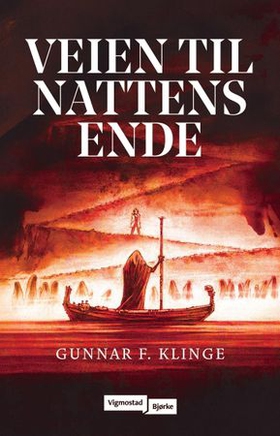 Veien til nattens ende (ebok) av Gunnar F. Klinge