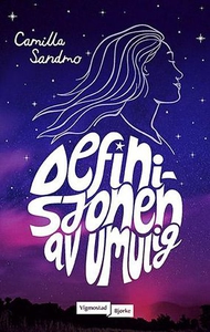Definisjonen av umulig (ebok) av Camilla Sand