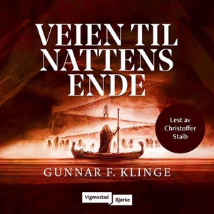 Veien til nattens ende (lydbok) av Gunnar F.