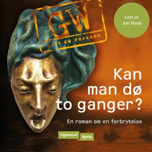 Kan man dø to ganger? (lydbok) av Leif G.W. P