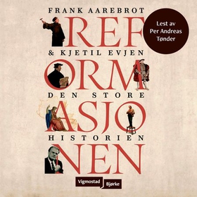 Reformasjonen (lydbok) av Frank Aarebrot, Kje