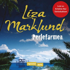 Perlefarmen (lydbok) av Liza Marklund