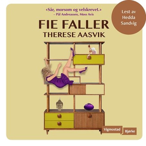 Fie faller (lydbok) av Therese Aasvik