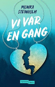 Vi var en gang (ebok) av Monika Steinholm