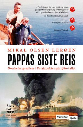 Pappas siste reis - norske krigsseilere i Persiabukten på 1980-tallet (ebok) av Mikal Olsen Lerøen