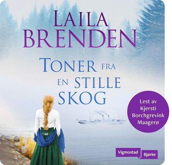 Toner fra en stille skog (lydbok) av Laila Brenden