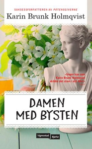 Damen med bysten (ebok) av Karin Brunk Holmqv