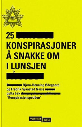 25 konspirasjoner å snakke om i lunsjen (ebok) av Bjørn-Henning Ødegaard