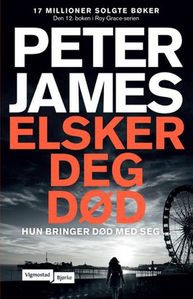 Elsker deg død (ebok) av Peter James