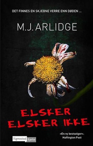 Elsker, elsker ikke (ebok) av M.J. Arlidge