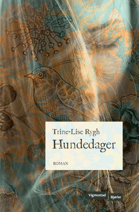 Hundedager - roman (ebok) av Trine-Lise Rygh