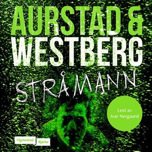 Stråmann (lydbok) av Tore Aurstad, Carina Wes