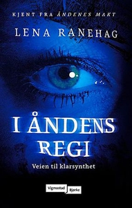 I åndens regi (ebok) av Lena Ranehag