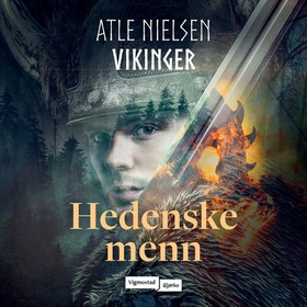 Hedenske menn (lydbok) av Atle Nielsen