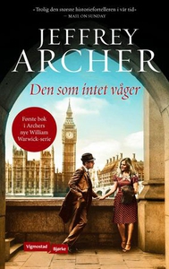 Den som intet våger (ebok) av Jeffrey Archer