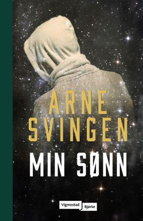 Min sønn - du skal ære din far og din mor (ebok) av Arne Svingen