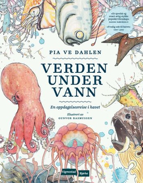 Verden under vann - en oppdagelsesreise i havet (ebok) av Pia Ve Dahlen