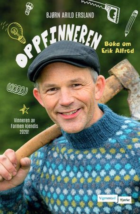 Oppfinneren - boka om Erik Alfred (ebok) av Bjørn Arild Ersland