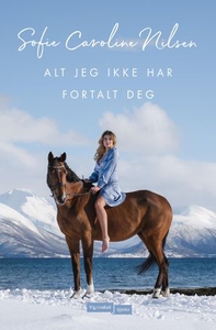 Alt jeg ikke har fortalt deg (ebok) av Sofie