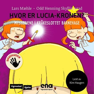 Hvor er Lucia-kronen? (lydbok) av Lars Mæhle