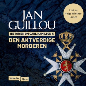 Den aktverdige morderen (lydbok) av Jan Guillou