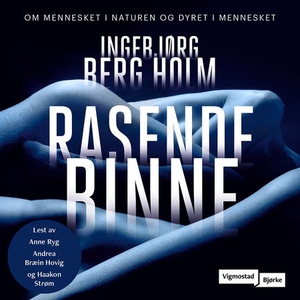 Rasende binne (lydbok) av Ingebjørg Berg Holm