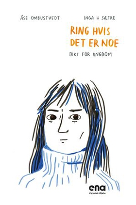 Ring hvis det er noe - dikt for ungdom (ebok) av Åse Lisbeth Ombustvedt