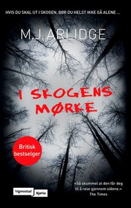 I skogens mørke (ebok) av M.J. Arlidge