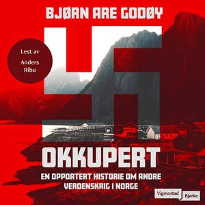 Okkupert (lydbok) av Bjørn Are Godøy