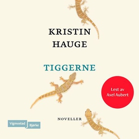 Tiggerne (lydbok) av Kristin Hauge