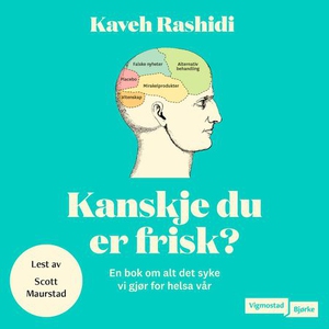Kanskje du er frisk? (lydbok) av Kaveh Rashid