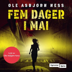 Fem dager i mai (lydbok) av Ole Asbjørn Ness