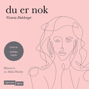 Du er nok (lydbok) av Victoria Dalsberget