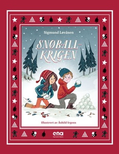 Snøballkrigen (ebok) av Sigmund Løvåsen