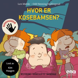 Hvor er kosebamsen? (lydbok) av Lars Mæhle, O