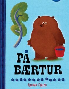 På bærtur (ebok) av Ragnar Aalbu