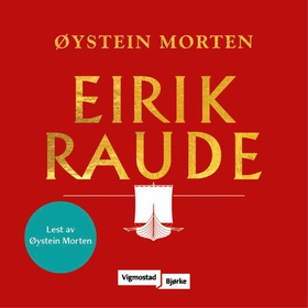 Eirik Raude (lydbok) av Øystein Morten