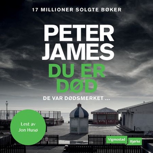 Du er død (lydbok) av Peter James