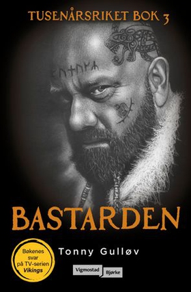 Bastarden (ebok) av Tonny Gulløv
