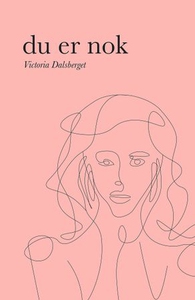 Du er nok (ebok) av Victoria Dalsberget