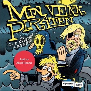 Min venn, Piraten (lydbok) av Ole Kristian Lø