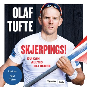 Skjerpings! - du kan alltid bli bedre (lydbok) av Olaf Tufte