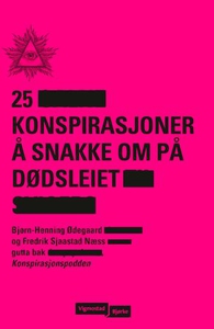 25 konspirasjoner å snakke om på dødsleiet (e