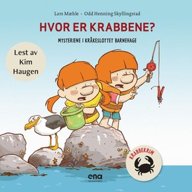Hvor er krabbene? (lydbok) av Lars Mæhle, Odd
