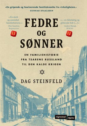 Fedre og sønner - en familiehistorie fra tsarens Russland til den kalde krigen (ebok) av Dag Steinfeld